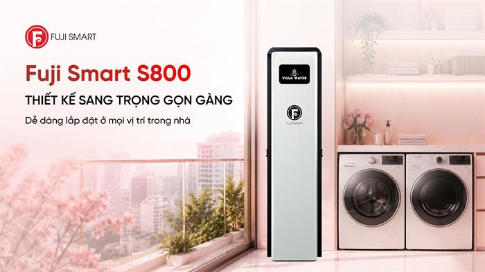 Máy lọc tổng đầu nguồn Fuji Smart S800