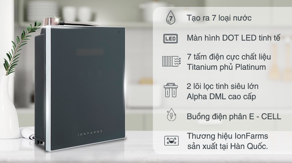Máy lọc nước điện giải ion kiềm IonFarms Alpha-1700 7 tấm điện cực
