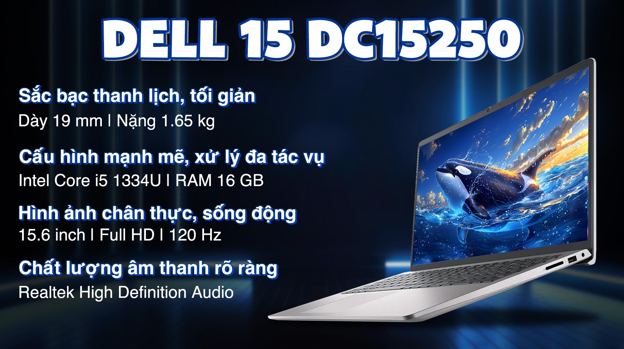 Laptop Dell 15 DC15250 - CPH99 (i5 1334U, 16GB, 512GB, Full HD 120Hz, OfficeH24+365B, Win11)