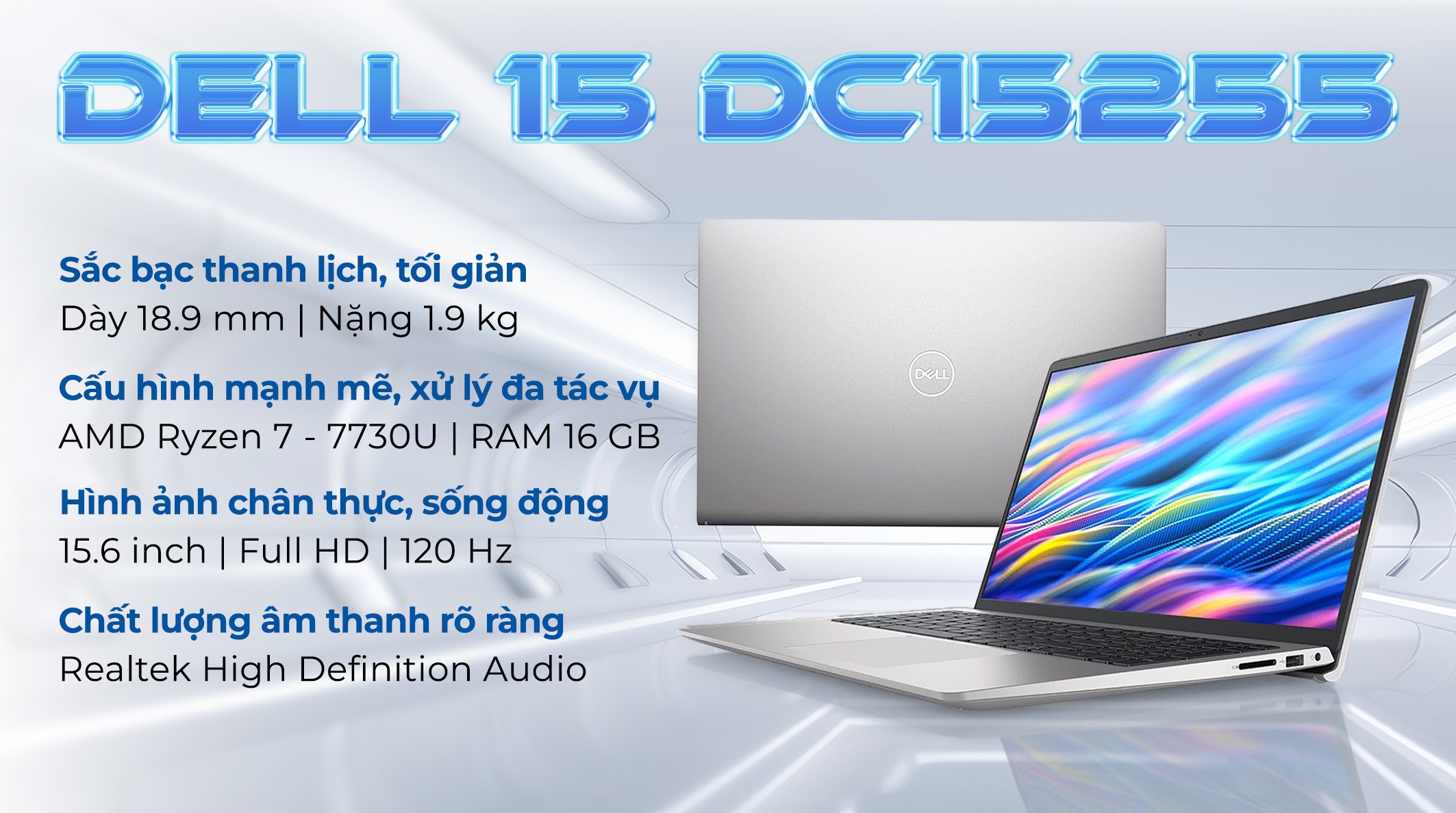 Laptop Dell 15 DC15255 - X9YM41 (R7 7730U, 16GB, 1TB, Full HD 120Hz, OfficeH24+365B, Win11)