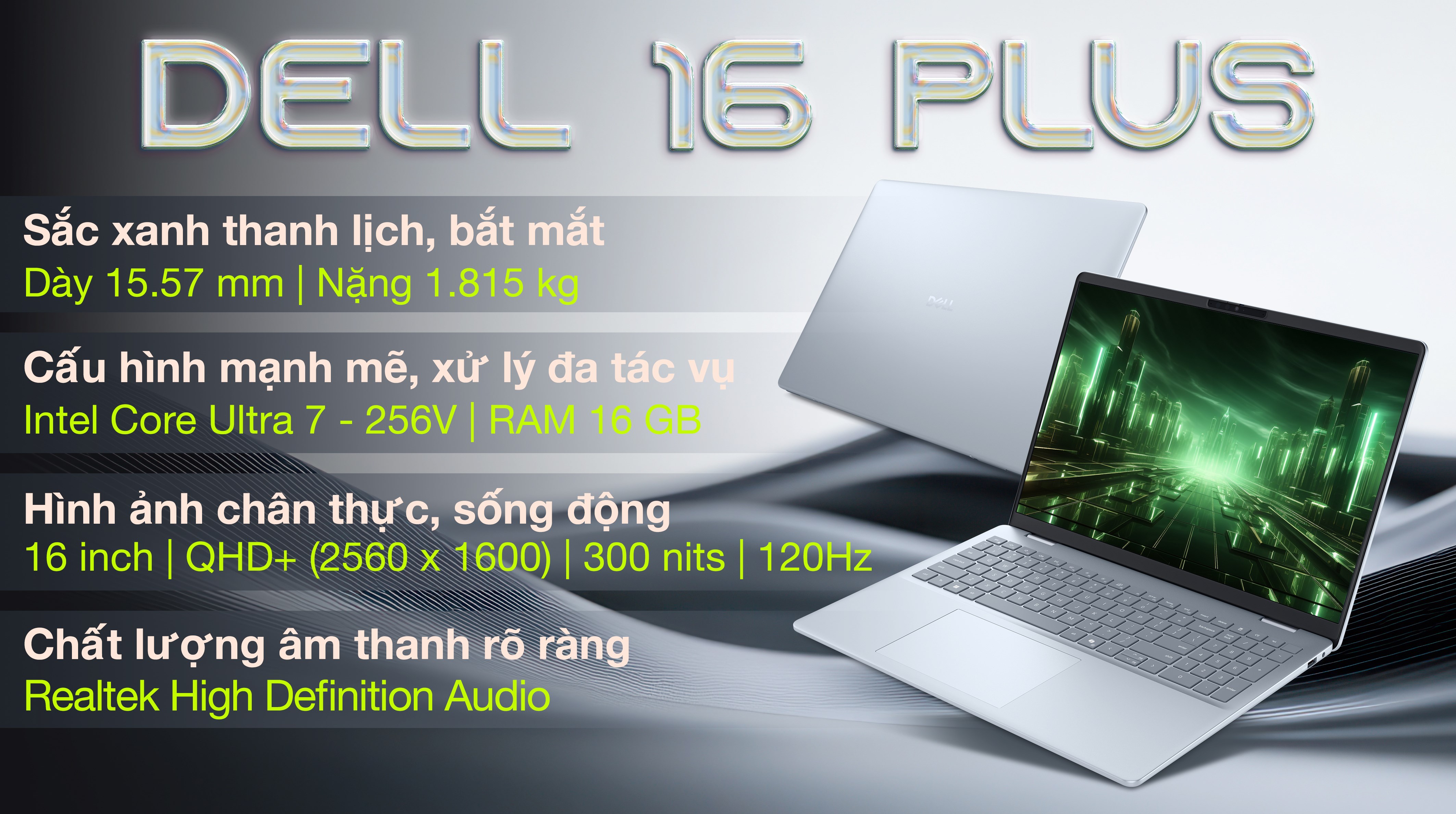 Laptop Dell 16 Plus DB16250 - X65NW7 (Ultra 7 256V, 16GB, 1TB, QHD+ 120Hz, OfficeH24+365, Win11)