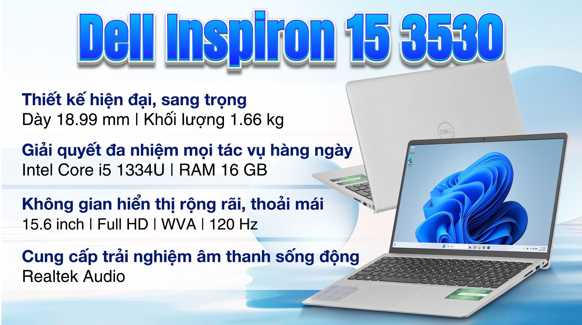 Laptop Dell Inspiron 15 3530 - N5I5530W1 (i5 1334U, 16GB, 512GB, Full HD 120Hz, OfficeH24+365, Win11)