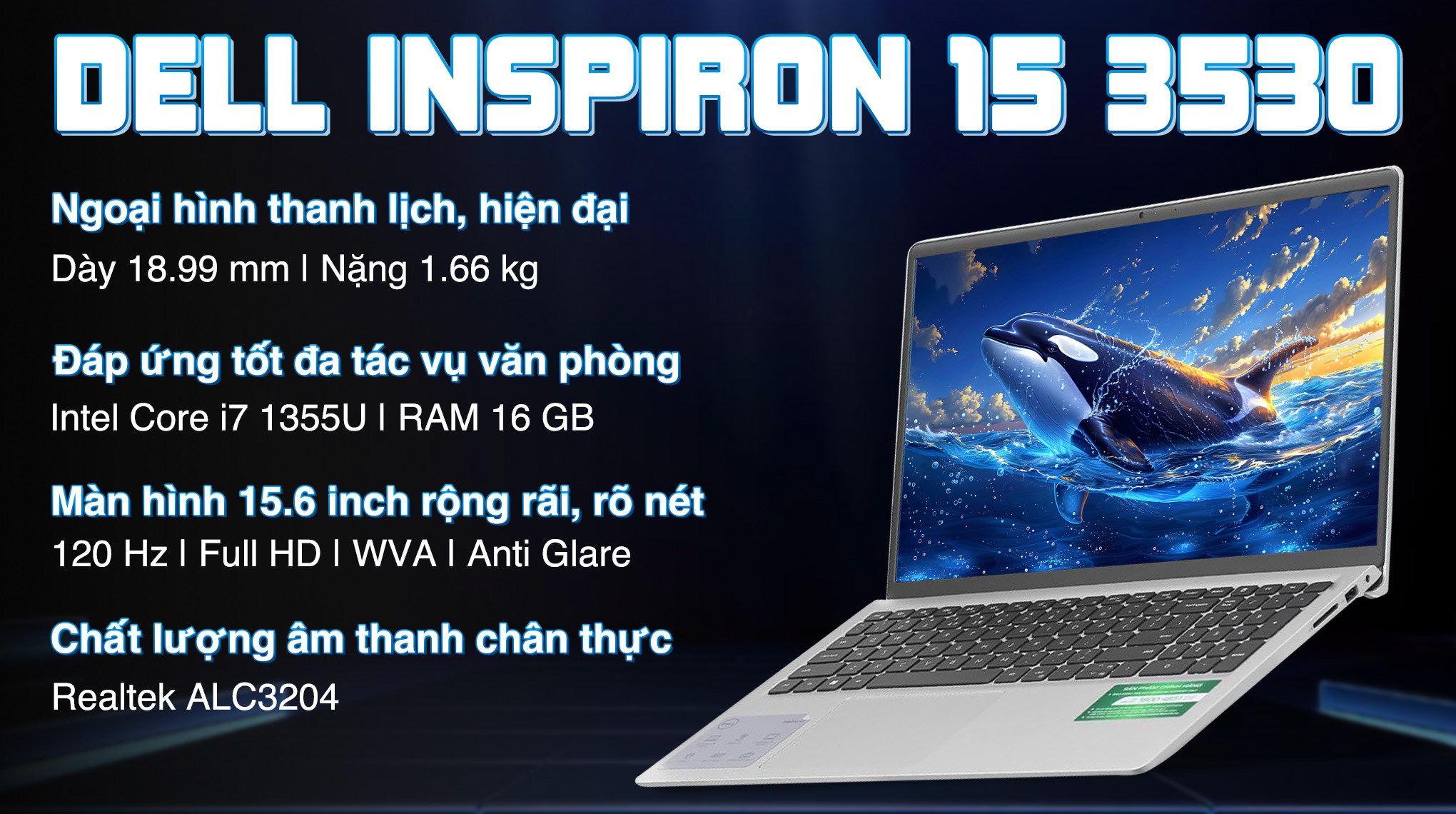 Laptop Dell Inspiron 15 3530 - N5I7421W1 (i7 1355U, 16GB, 512GB, Full HD 120Hz, OfficeHS24+365, Win11)