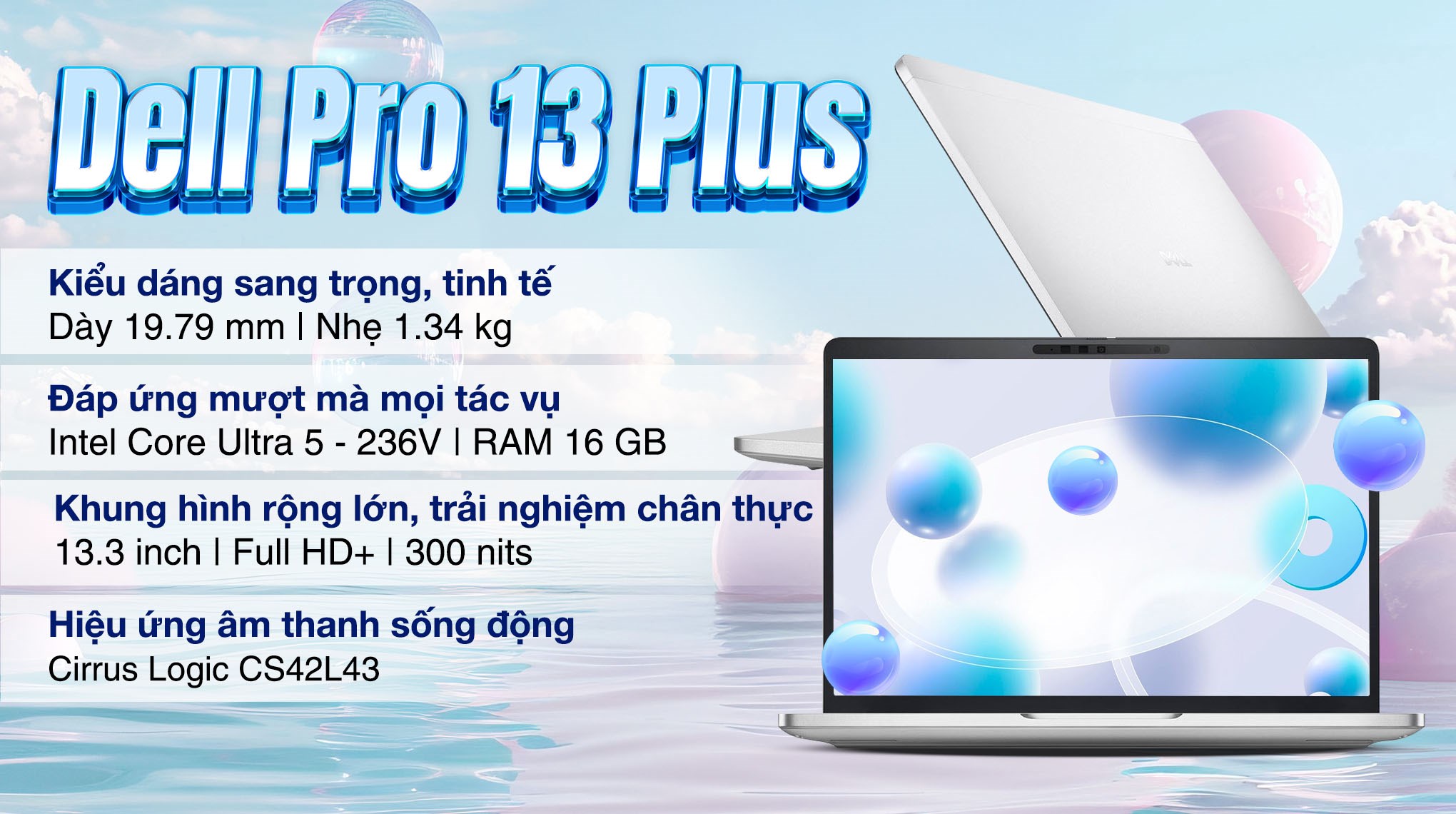 Laptop Dell Pro 13 Plus PB13250 - 236V-16512W (Ultra 5 236V, 16GB, 512GB, Full HD+, KYHD, Win11)