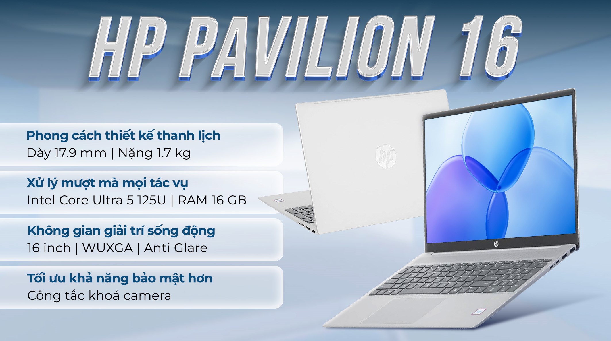 Laptop HP Pavilion 16 af0055TU - AY8C4PA (Ultra 5 125U, 16GB, 512GB, WUXGA, OfficeHS+365, Win11)