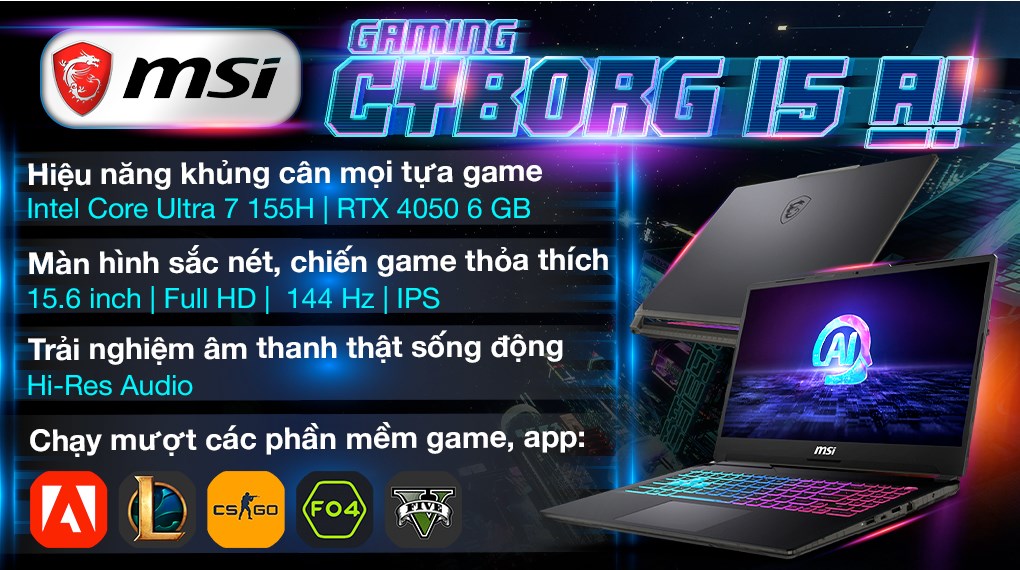 Laptop MSI Gaming Cyborg 15 AI A1VEK - 053VN (Ultra 7 155H, 16GB, 512GB, RTX 4050 6GB, Full HD 144Hz, Win11)
