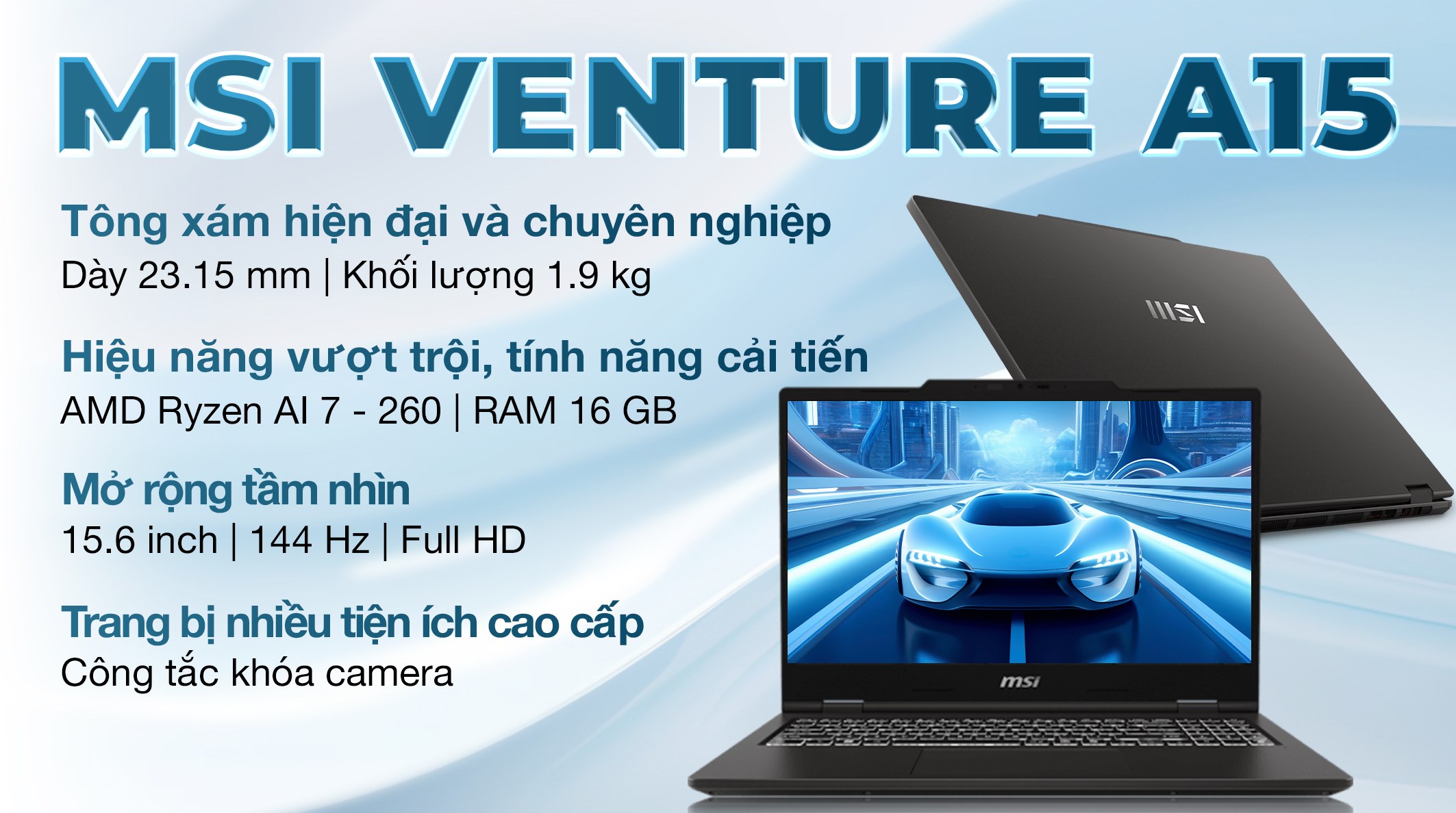 Laptop MSI Venture A15 AI A2HMG - 003VN (R7 260, 16GB, 512GB, Full HD 144Hz, Win11)