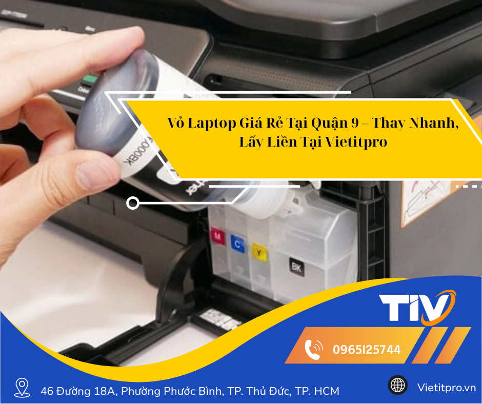 Dịch Vụ Sửa Máy In, Nạp Mực Tại Nhà – Nhanh Chóng, Tiện Lợi, Giá Tốt Tại Vietitpro.vn